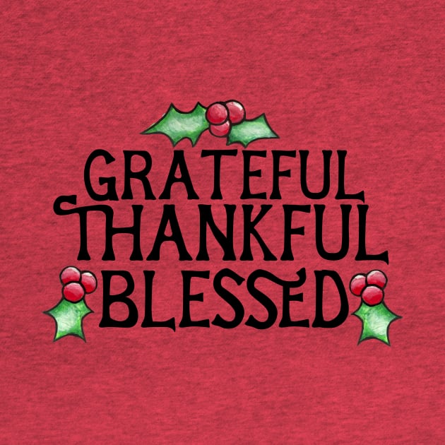 Grateful thankful blessed by bubbsnugg